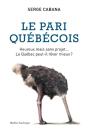 Le Pari Québécois - Preview