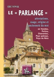 Capa do artigo Le «Parlange» ; Attestation, Usage, Origine Et Ancienneté Du Mot