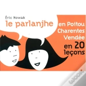 Le Parlanjhe Poitou Chentes Vendee En 20 Lecons