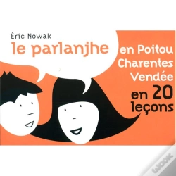 Capa do artigo Le Parlanjhe Poitou Chentes Vendee En 20 Lecons