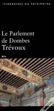 Capa do artigo Le Parlement De Dombes-Trévoux ; Ain