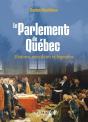 Le Parlement De Québec ; Histoire, Anecdotes Et Légendes - Preview