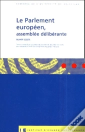 Le Parlement Européen : Assemblée Délibérante