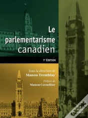 Capa do artigo Le Parlementarisme Canadien (7e Édition)