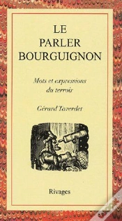 Capa do artigo Le Parler Bourguignon ; Mots Et Expressions Du Terroir