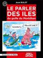 Le Parler Des Iles Du Golfe Du Morbihan - Preview