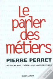 Capa do artigo Le Parler Des Metiers ; Dictionnaire Thematique Alphabetique