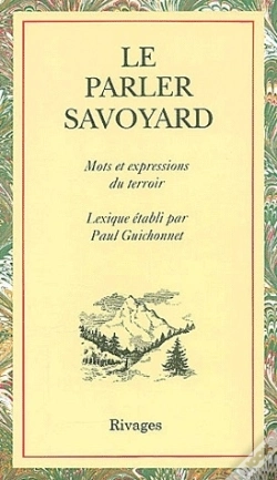 Capa do artigo Le Parler Savoyard ; Mots Et Expressions Du Terroir