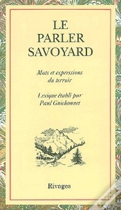 Capa do artigo Le Parler Savoyard ; Mots Et Expressions Du Terroir