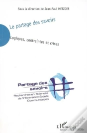 Capa do artigo Le Partage Des Savoirs ; Logiques, Contraintes Et Crises