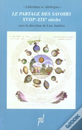 Le Partage Des Savoirs, Xviiie-Xixe Siecles