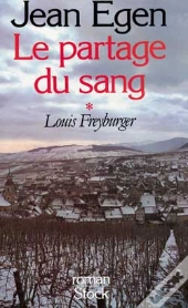 Le Partage Du Sang T.1 ; Louis Freyburger