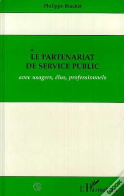 Capa do artigo Le Partenariat De Service Public Avec Usagers, Elus, Professionnels