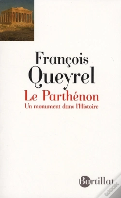 Capa do artigo Le Parthénon ; Un Monument Dans L'Histoire
