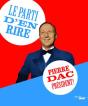 Le Parti D'En Rire : Pierre Dac President ! - Preview
