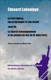 Capa do artigo Le Parti Libéral, Son Programme Et Son Avenir ; La Liberté D