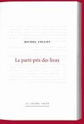 Le Parti-Pris Des Lieux