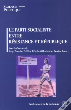 Capa do artigo Le Parti Socialiste ; Entre Resistance Et Republique