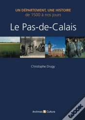 Capa do artigo Le Pas De Calais ; De 1500 À Nos Jours