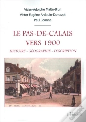 Capa do artigo Le Pas-De-Calais Vers 1900 : Histoire, Géographie, Description