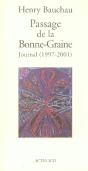 Le Passage De La Bonne-Graine ; Journal ; 1997-2001 - Preview