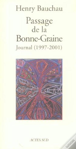 Capa do artigo Le Passage De La Bonne-Graine ; Journal ; 1997-2001