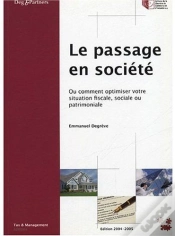 Capa do artigo Le Passage En Société Ou Comment Optimiser Votre Situation Fiscale, Sociale Ou Patrimoniale