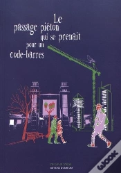 Capa do artigo Le Passage Pieton Qui Se Prenait Pour Un Code-Barres