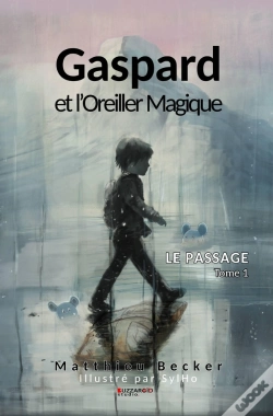 Capa do artigo Le Passage Tome 1 : Gaspard Et L'Oreiller Magique