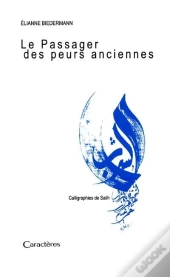 Le Passager Des Peurs Anciennes
