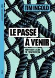 Le Passé À Venir : Repenser L'Idée De Génération