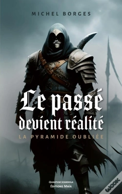 Capa do artigo Le Passe Devient Realite - La Pyramide Oubliee