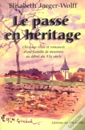 Le Passe En Heritage ; 2e Edition