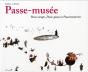 Le Passe-Musée ; Passe Temps, Passe-Passe Et Passementeries - Preview