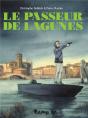 Le Passeur De Lagunes - Preview