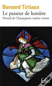Capa do artigo Le Passeur De Lumière : Nivard De Chassepierre Maître Verrier