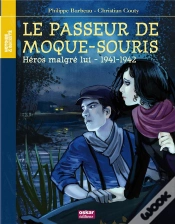 Capa do artigo Le Passeur De Moque-Souris ; Héros Malgré Lui - 1941-1942