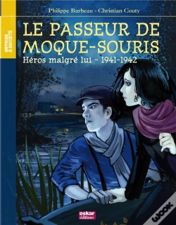 Capa do artigo Le Passeur De Moque-Souris ; Héros Malgré Lui - 1941-1942