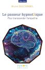 Le Passeur Hypnothique : Pour Transcender L'Empathie - Preview