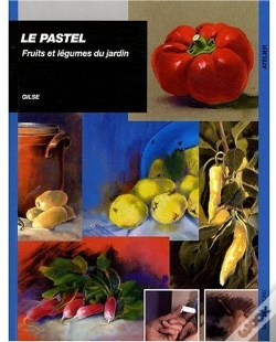 Capa do artigo Le Pastel ; Fruits Et Légumes Du Jardin