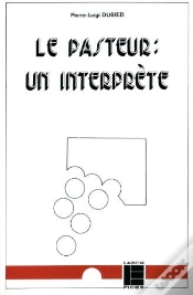 Capa do artigo Le Pasteur, Un Interprète : Essai De Théologie Pastorale