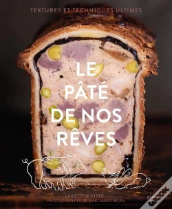Capa do artigo Le Pâté De Nos Rêves : Textures Et Techniques Ultimes