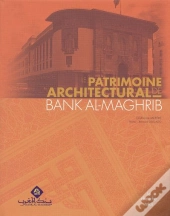 Le Patrimoine Architectural Bank Al-Maghrib