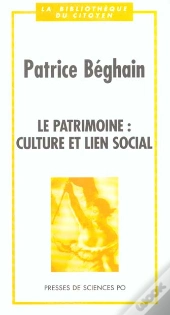 Le Patrimoine : Culture Et Lien Social