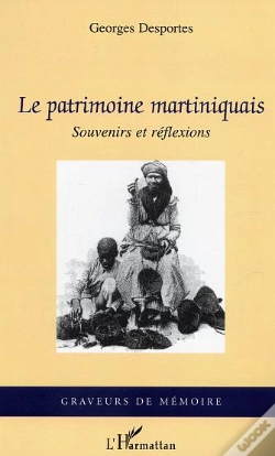 Capa do artigo Le Patrimoine Martiniquais ; Souvenirs Et Reflexions