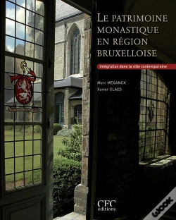 Capa do artigo Le Patrimoine Monastique En Région Bruxelloise