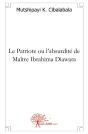 Le Patriote Ou L'Absurdité De Maître Ibrahima Diawara - Preview