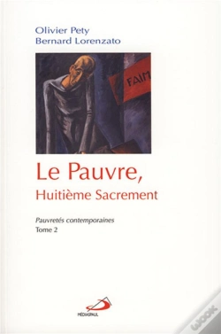 Capa do artigo Le Pauvre, Huitième Sacrement T.2 ; Pauvretés Contemporaines