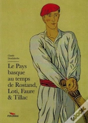Capa do artigo Le Pays Basque Au Temps De Rostand, Loti , Faure Et Tillac