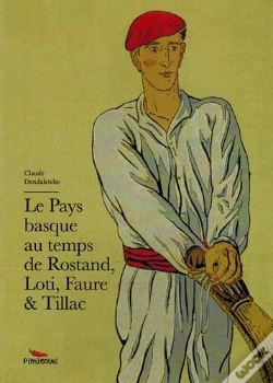 Capa do artigo Le Pays Basque Au Temps De Rostand, Loti , Faure Et Tillac